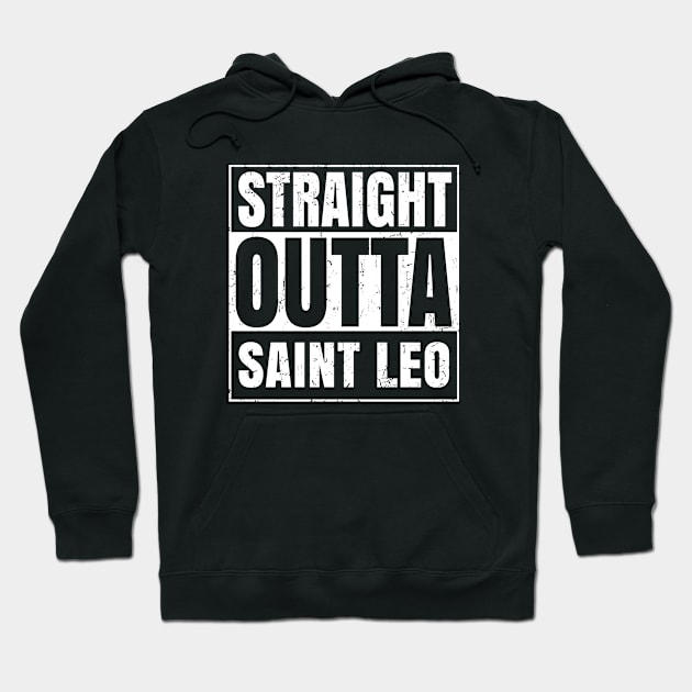 Straight Outta Saint Leo FL University College Graduation Country City Compton Parody Grunge Home Town Hoodie by Everybotees Welcome